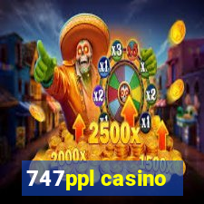 747ppl casino