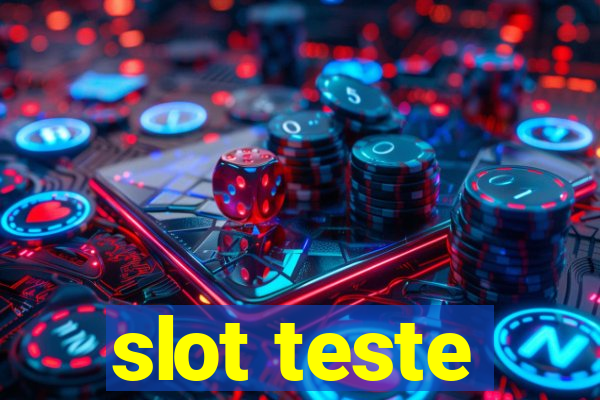 slot teste