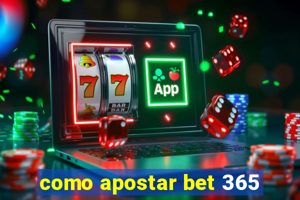 como apostar bet 365