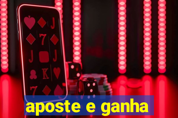 aposte e ganha