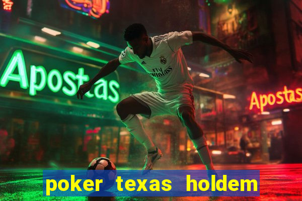 poker texas holdem como jogar