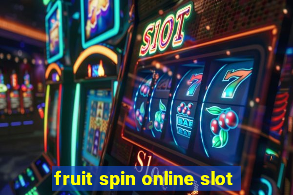 fruit spin online slot