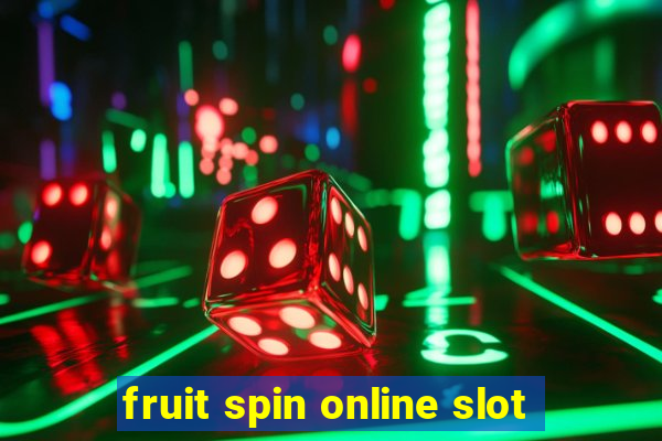 fruit spin online slot