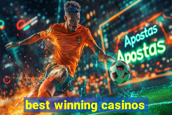 best winning casinos