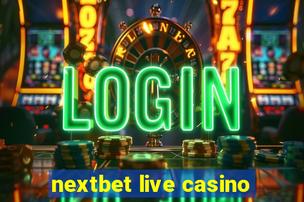 nextbet live casino