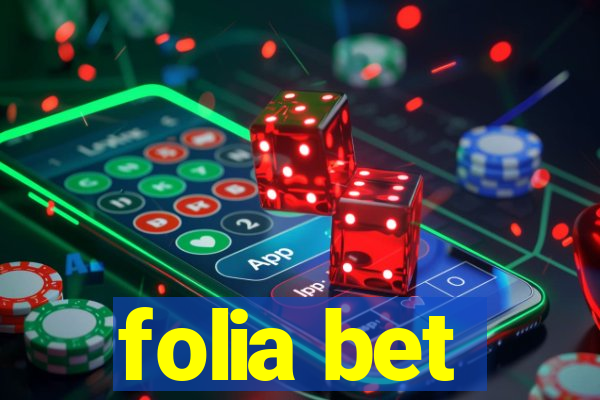 folia bet