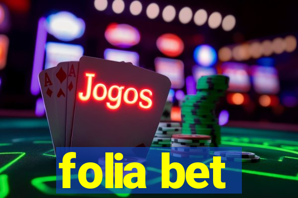 folia bet