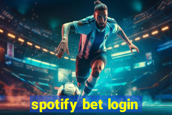 spotify bet login