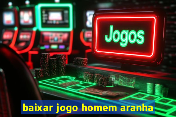 baixar jogo homem aranha