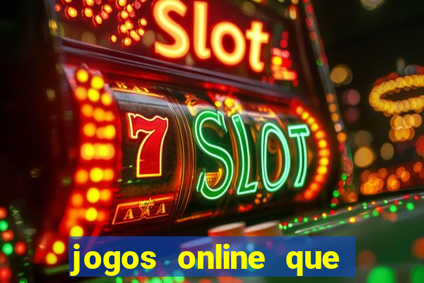 jogos online que da pra ganhar dinheiro