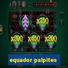 equador palpites