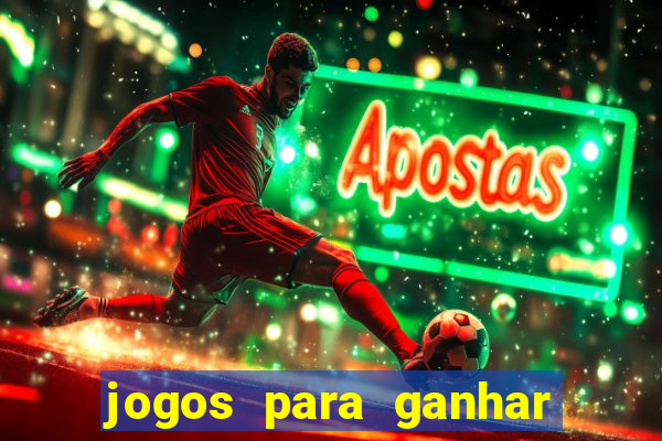 jogos para ganhar dinheiro slots