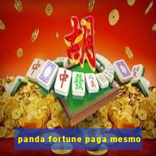 panda fortune paga mesmo