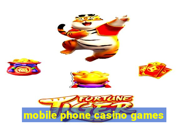 mobile phone casino games