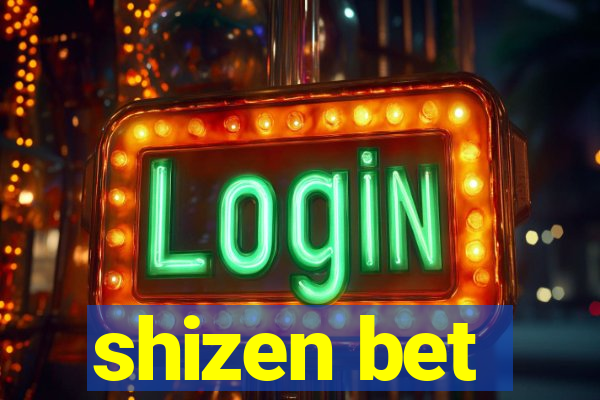 shizen bet