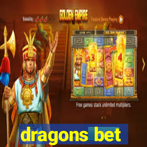 dragons bet