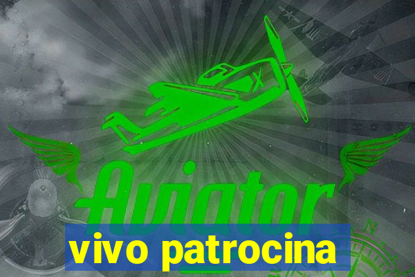 vivo patrocina