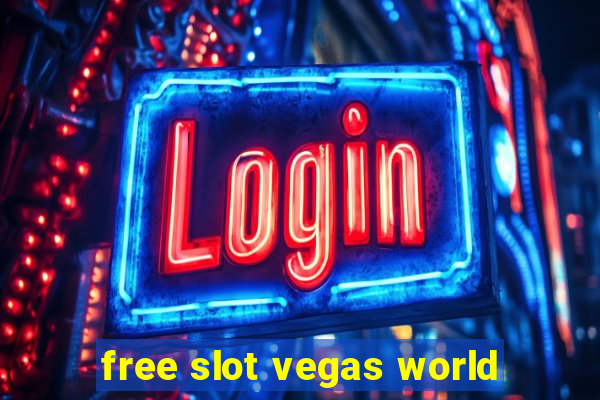 free slot vegas world