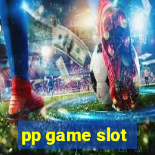 pp game slot