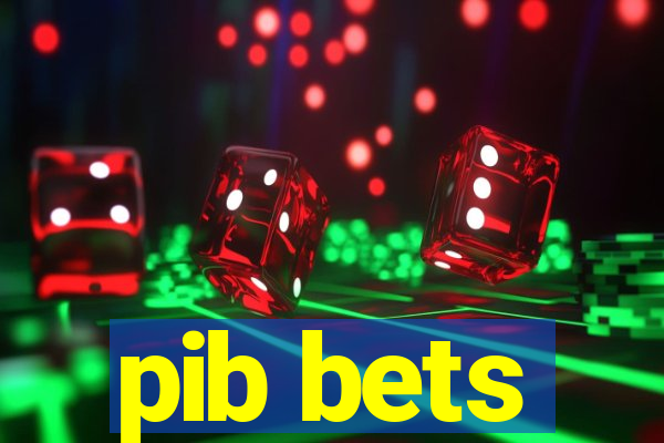 pib bets