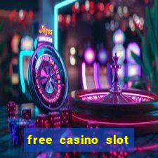 free casino slot machines with free spins