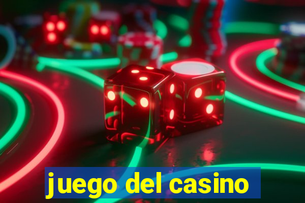 juego del casino