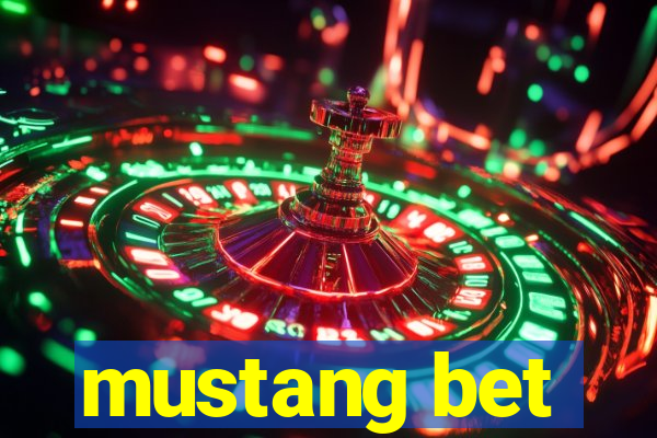 mustang bet