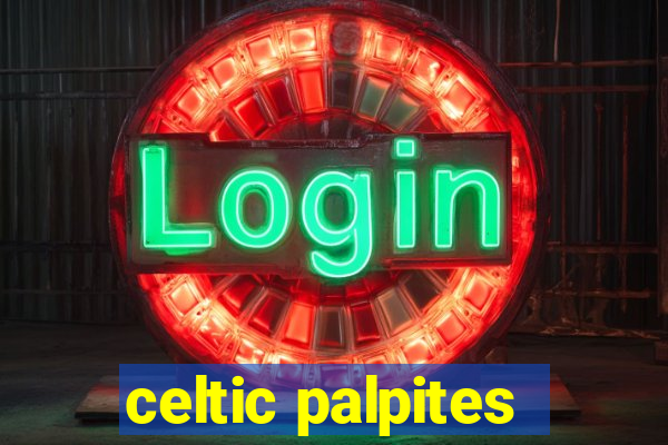 celtic palpites