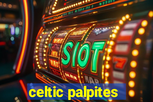 celtic palpites