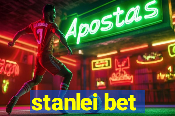 stanlei bet