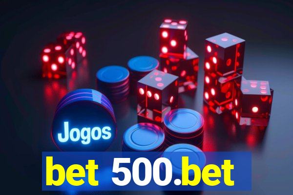 bet 500.bet