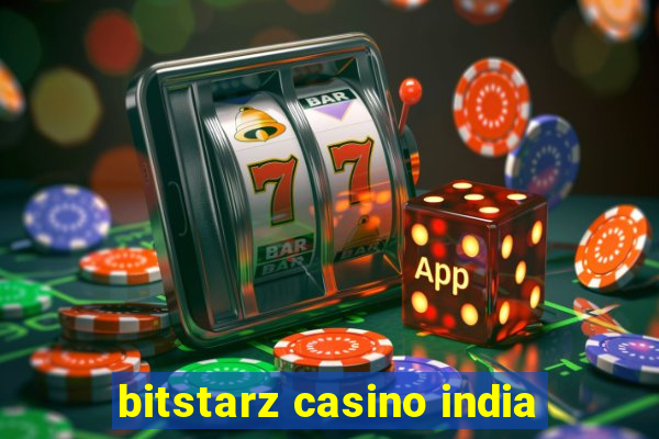 bitstarz casino india