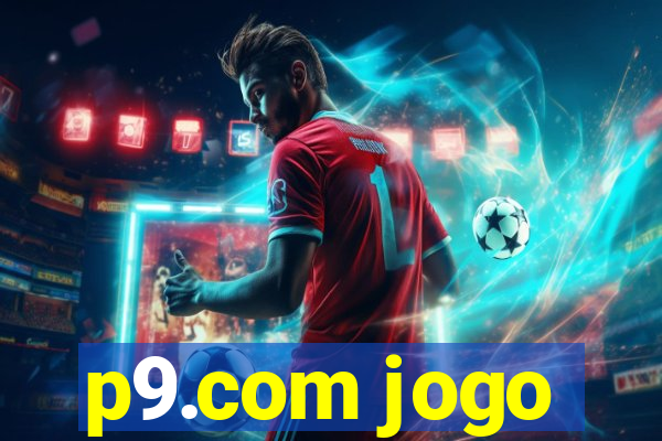 p9.com jogo