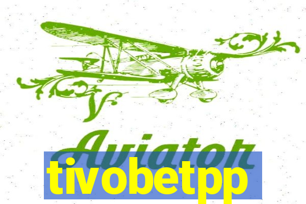 tivobetpp