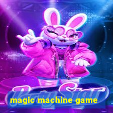 magic machine game