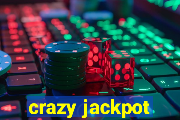 crazy jackpot