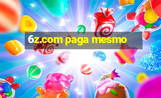 6z.com paga mesmo