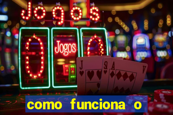 como funciona o jogo big win