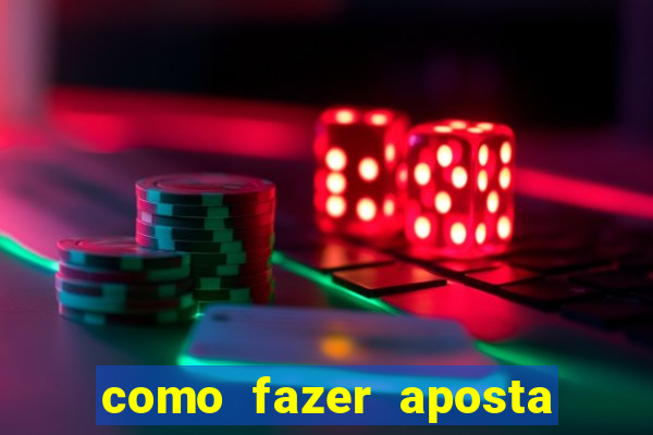 como fazer aposta no sportingbet