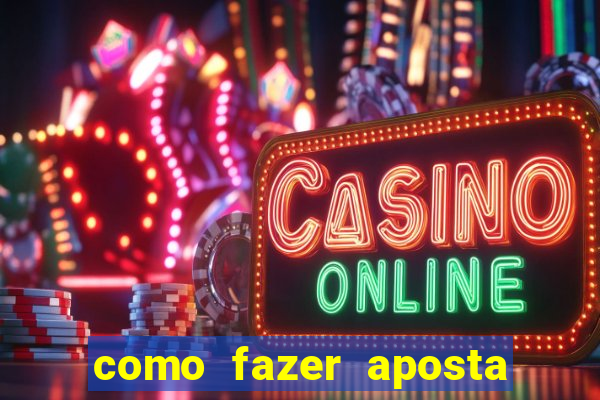 como fazer aposta no sportingbet