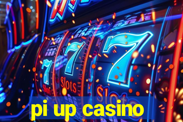 pi up casino