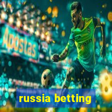 russia betting