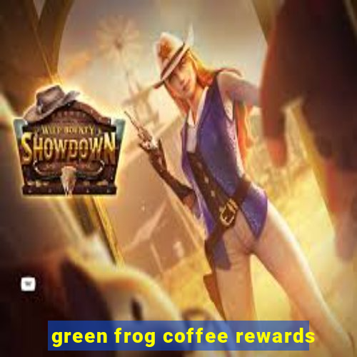 green frog coffee rewards