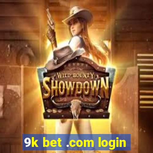 9k bet .com login