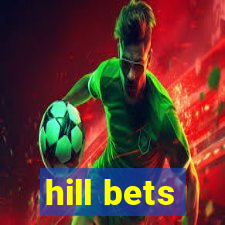 hill bets