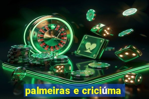 palmeiras e criciúma