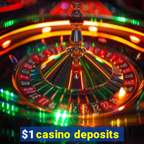 $1 casino deposits