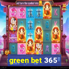 green bet 365