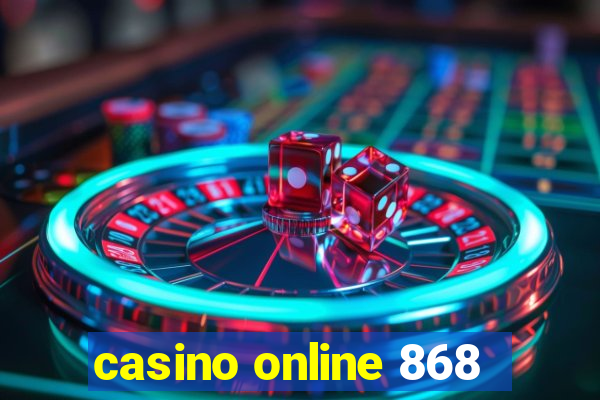 casino online 868