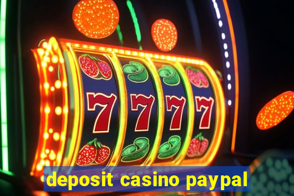 deposit casino paypal